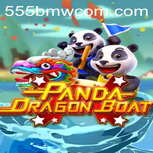 Experience the Thrill of PANDADRAGONBOAT with 555bmw: A Unique Gaming Adventure